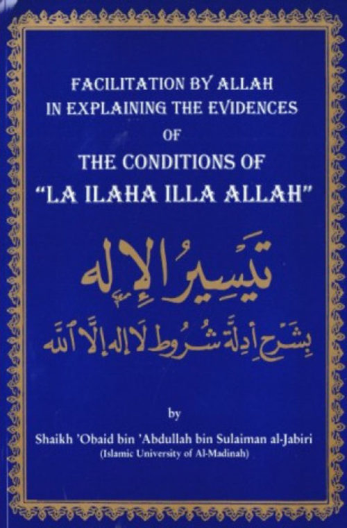 The Conditions of Laa ilaha illa Allah