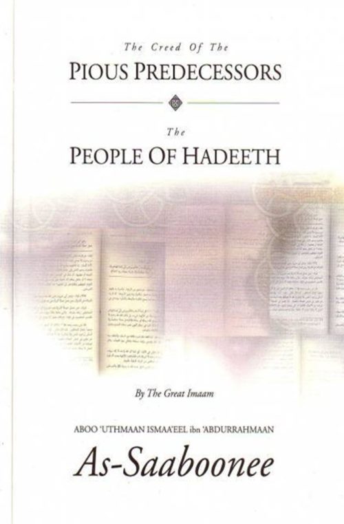 The Creed of The Pious Predecessors, The People of Hadeeth