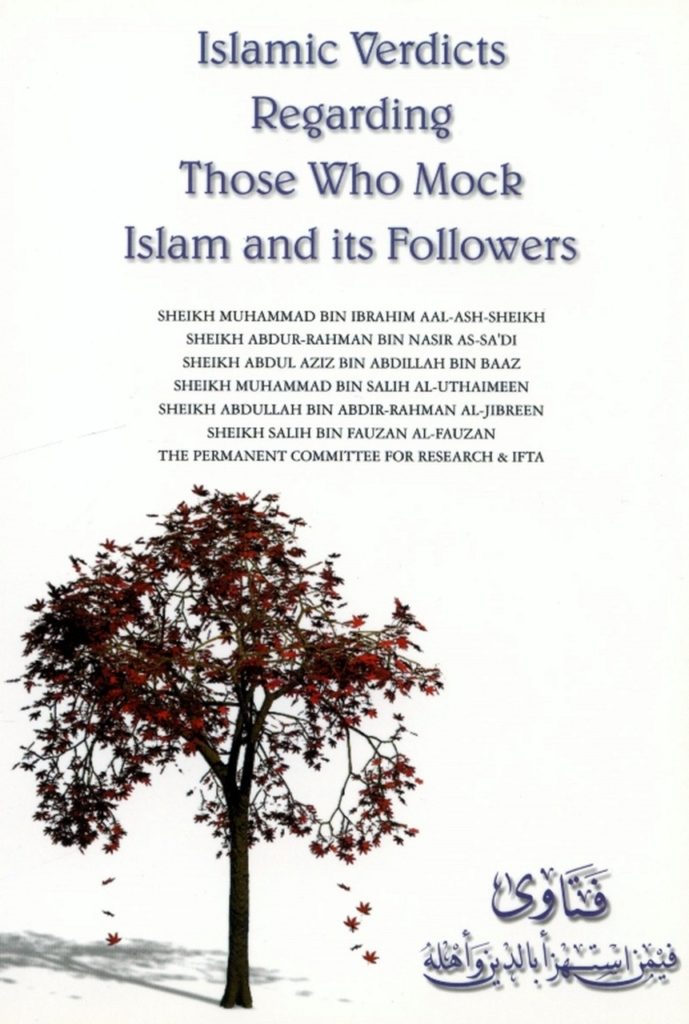 Islamic Verdicts Regarding Those Who Mock Islam and its Followers