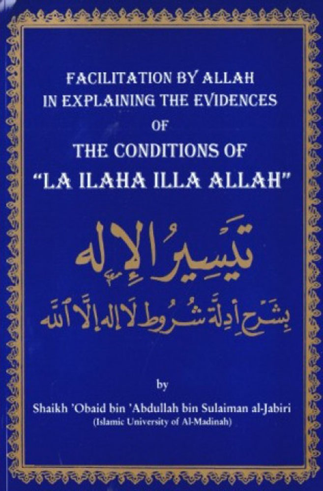 The Conditions Of Laa Ilaha Illa Allah - Sunnah Publishing Store