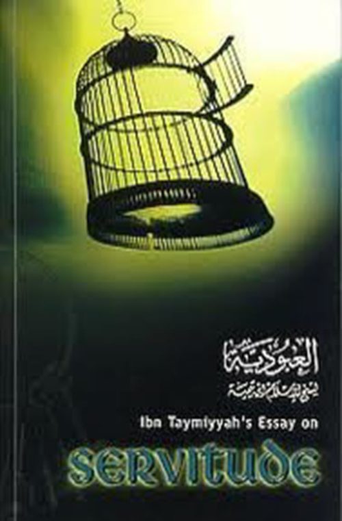 Ibn Taymiyyah’s Essay on Servitude