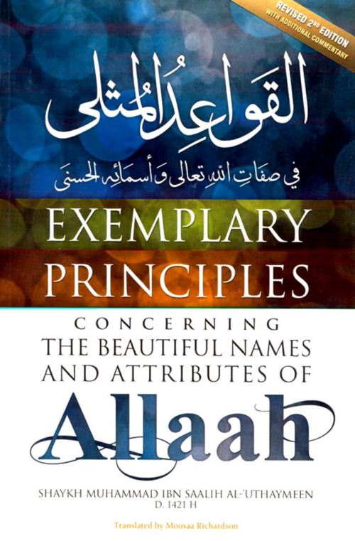 Exemplary Principles Concerning The Beautiful Names and Attributes of Allaah