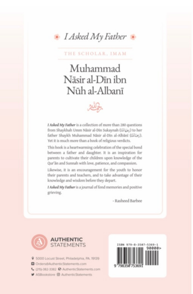 I Asked My Father - The Scholar, Imam Muhammad Nasir al-Din ibn Nuh al-Albani - Image 2
