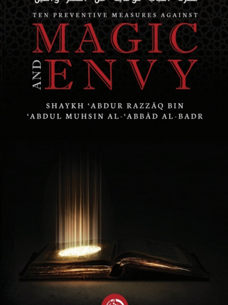 Ten Preventive Measures Against Magic and Envy